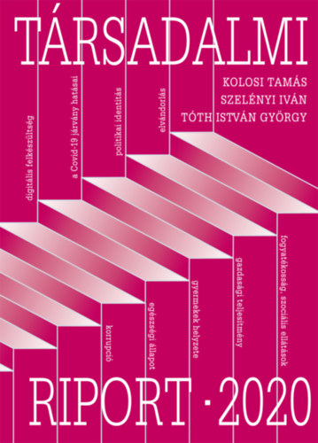 Kolosi Tams, Szelnyi Ivn, Tth Istvn Gyrgy - Trsadalmi riport - 2020
