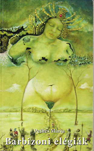 Pethes Mária - Barbizoni elégiák -Dedikált!