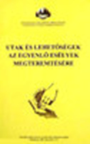 Nmeth Gyrgy - Utak s lehetsgek az egyenl eslyek megteremtsre