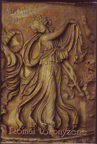 Kárpáti Kamil - Római toronyzene