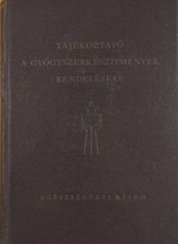 T�j�koztat� a gy�gyszerk�sz�tm�nyek rendel�s�re