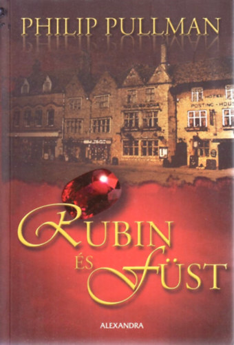 Philip Pullman - Rubin �s F�st