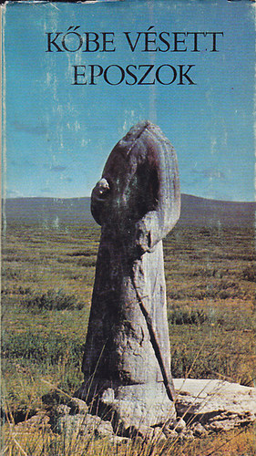 KÉPES GÉZA - Kőbe vésett eposzok-az Orkon és Tola folyók mentén