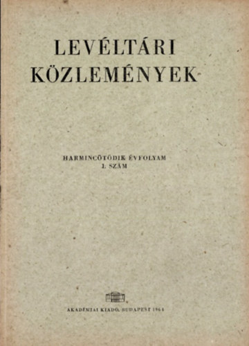 Ember Gyz (szerk.), Baraczka Istvn, Lederer Emma - Levltri kzlemnyek 35. vf. 1. szm
