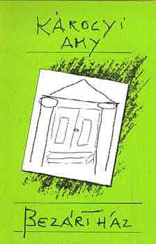 K�rolyi Amy - Bez�rt h�z