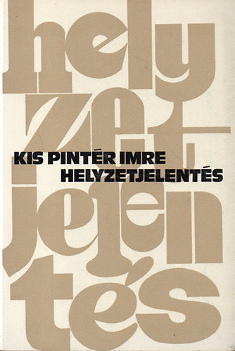 Kis Pint�r Imre - Helyzetjelent�s