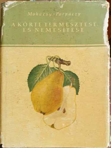 Mohcsy-Porpczy - A krte termesztse s nemestse