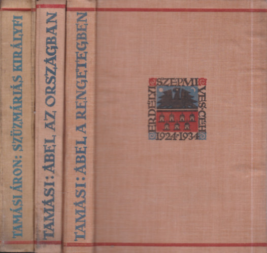 Tam�si �ron - 3 db. Erd�lyi Sz�pm�ves C�h (�bel a rengetegben + �bel az orsz�gban + Sz�zm�ri�s kir�lyfi)