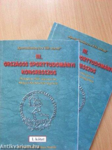 Mnus Andrs (szerk) - III. Orszgos Sporttudomnyi Kongresszus - I. Ktet