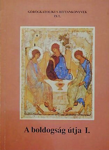 Dr. Orosz L�szl� - A boldogs�g �tja I.