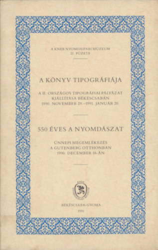 Petőcz Károly (szerk) - A könyv tipográfiája - 550 éves a nyomdászat