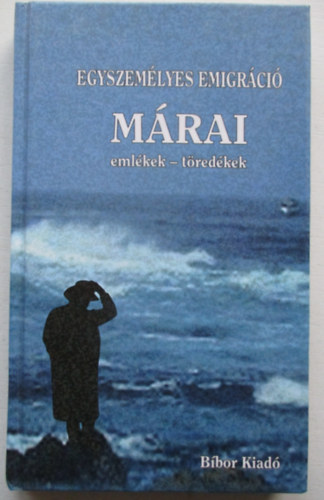 Méhes László - Egyszemélyes emigráció (Márai emlékek-töredékek)