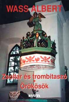 Wass Albert - Zsoltár és trombitaszó - Örökösök
