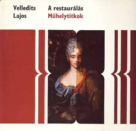 Velledits Lajos - Mhelytitkok     A restaurls