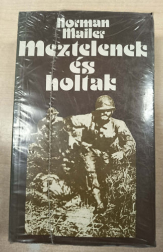 Norman Mailer - Meztelenek �s holtak I-II.