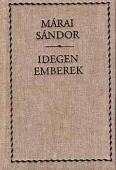 M�rai S�ndor - Idegen emberek - v�szonk�t�s