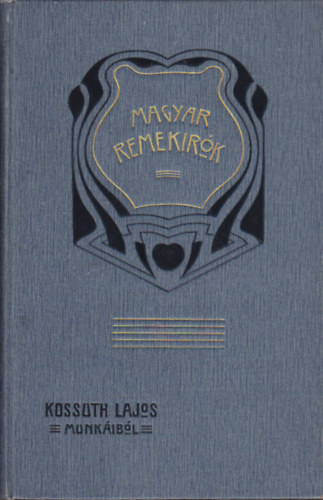 Kossuth Ferencz (szerk.) - Kossuth Lajos munkibl (Magyar Remekrk)