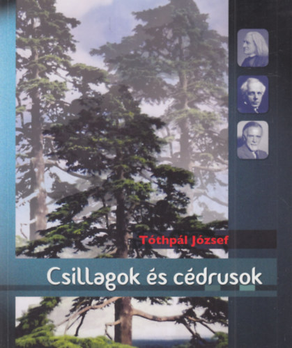 Tóthpál József - Csillagok és cédrusok (dedikált)