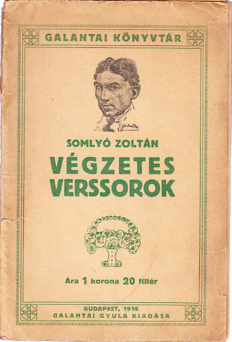 Somlyó Zoltán - Végzetes verssorok (I. kiadás)