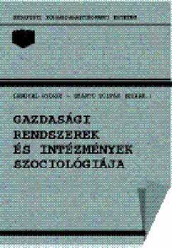 Lengyel Gy�rgy; Sz�nt� Zolt�n - Gazdas�gi rendszerek �s int�zm�nyek szociol�gi�ja A560