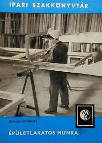 Kalotay- Czabalay, Kollányi-Mózes, Kovács Géza - Épületbádogos munka + Épületlakatos munka + Falfestő- és mázolómunkák