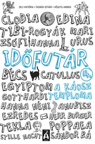 Jeli Viktria, Tasndi Istvn, Vszits Andrea - Idfutr 4. - A kosz temploma