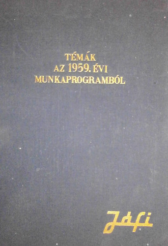 Csath� B�la (szerk.) - T�m�k az 1959. �vi munkaprogramb�l