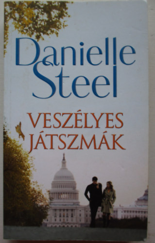 Danielle Steel - Veszlyes jtszmk