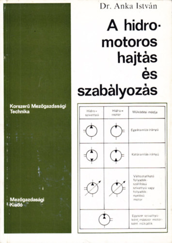 Anka Istvn dr. - A hidromotoros hajts s szablyozs