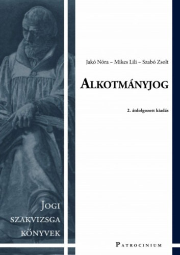 Jakó Nóra; Mikes Lili; Szabó Zsolt - Alkotmányjog - 2. átdolgozott kiadás