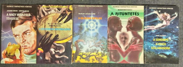 Braun, Johanna-Braun, Günter, HC. G. S. Solenard (Tandori Dezső), Aszkold Jakubovszkij, Weinbrenner Rudolf, Pavel Vezsinov - (5db) Kozmosz Fantasztikus Könyvek könyvcsomag: A nagy varázsló tévedése / A Stevenson-biozmagória / A galaktika kupolája / A kitüntetés / A sorompó - A fehér szalamandra