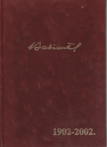 dr. Romsics Endre (szerk.) - Prof. Babics Antal 1902-2002.