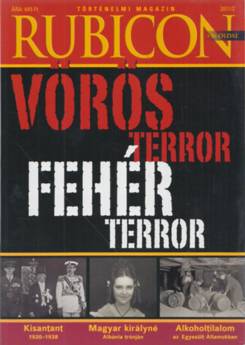 Rácz Árpád (főszerkesztő) - Rubicon /2, 3-4, 6, 7, 8, 11 + 1 db különszám 2011/2 (7 db, lapszámonként)