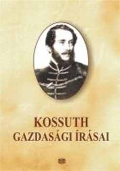 Bekker Zsuzsa (szerk.) - Kossuth gazdasgi rsai