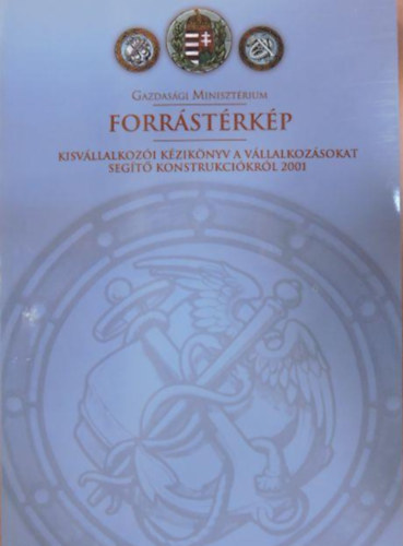 Forrstrkp - kisvllalkozi kziknyv a vllalkozsokat segt konstrukcikrl 2001