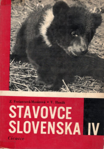 Zora Feriancov, Dr Vladimr Hank - Stavovce Slovenska IV ( Szlovkia emlsei )