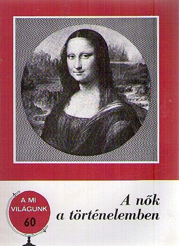 Ormos M�ria - A n�k a t�rt�nelemben