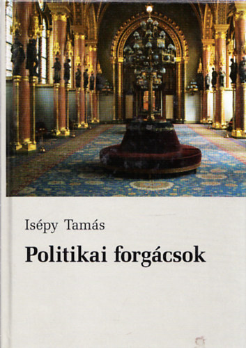 Isépy Tamás - Politikai forgácsok (dedikált)
