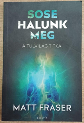 Matt Fraser - Sose halunk meg