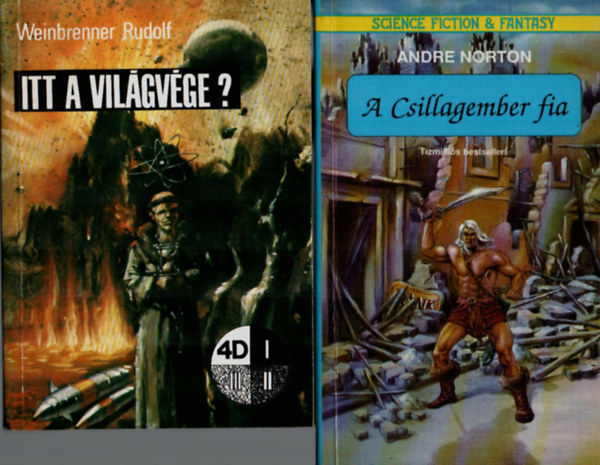 Weinbrenner Rudolf, Andre Norton - 2 db Sci-fi egytt: Itt a vilgvge, A csillagember fia.