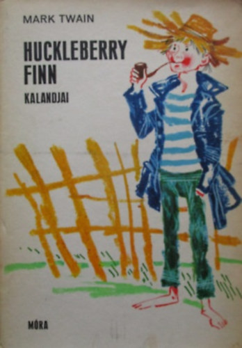 Mark Twain - Huckleberry Finn kalandjai