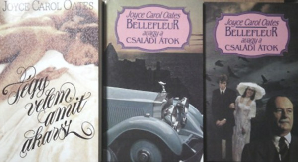 Joyce Carol Oates - Bellefleur avagy a csal�di �tok I-II. + T�gy velem, amit akarsz
