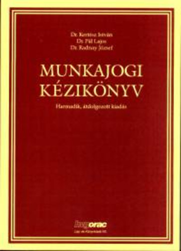 Kertsz-Pl-Radnay - Munkajogi kziknyv