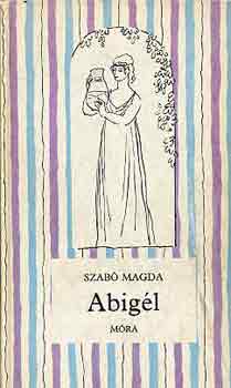 Szab� Magda - Abig�l