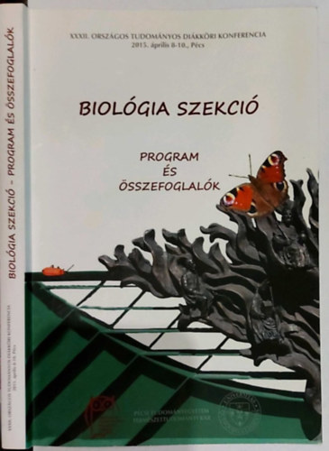 Dr. Putnoky Pter, Dr. Galambos Anik - Biolgia szekci - Program s sszefoglalk (XXXII. Orszgos Tudomnyos Dikkri Konferencia 2015. prilis 8-10., Pcs)