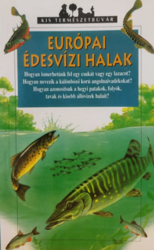 Patrick Louisy - Eur�pai �desv�zi halak (Kis term�szetb�v�r)