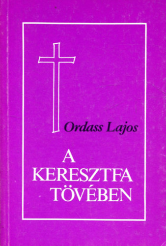 Ordass Lajos - A keresztfa tvben