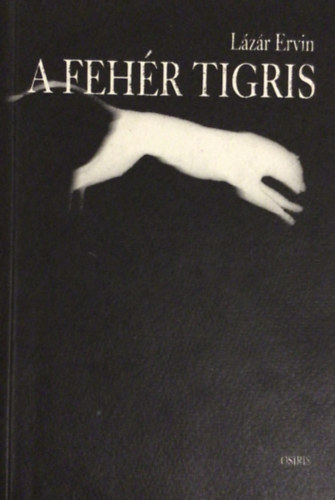 L�z�r Ervin - A feh�r tigris