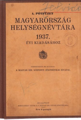 1. pótfüzet Magyarország helységnévtára 1937. évi kiadásához