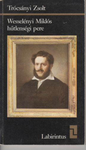 2 db Labirintus knyv (Wesselnyi Mikls htlensgi pere, A Httorony foglya)